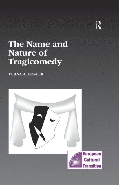 Verna A. Foster - Name and Nature of Tragicomedy, E-bok