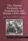 The Marital Economy in Scandinavia and Britain 1400?1900