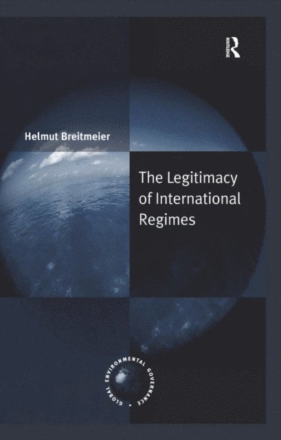 Helmut Breitmeier - Legitimacy of International Regimes, E-bok