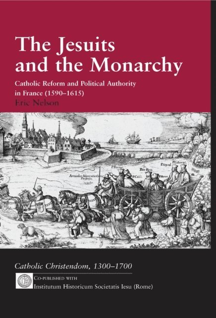 Eric Nelson - Jesuits and the Monarchy, E-bok