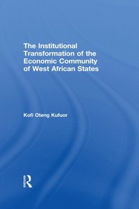 Institutional Transformation of the Economic Community of West African States