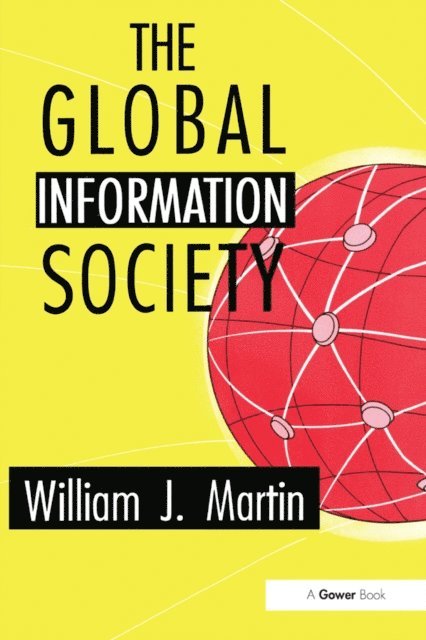 William J. Martin - Global Information Society, E-bok. Tillgänglighet: Lägg i varukorg