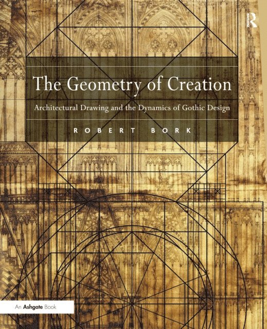 Robert Bork - Geometry of Creation, E-bok