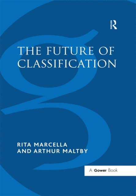 Arthur Maltby, Rita Marcella - Future of Classification, E-bok