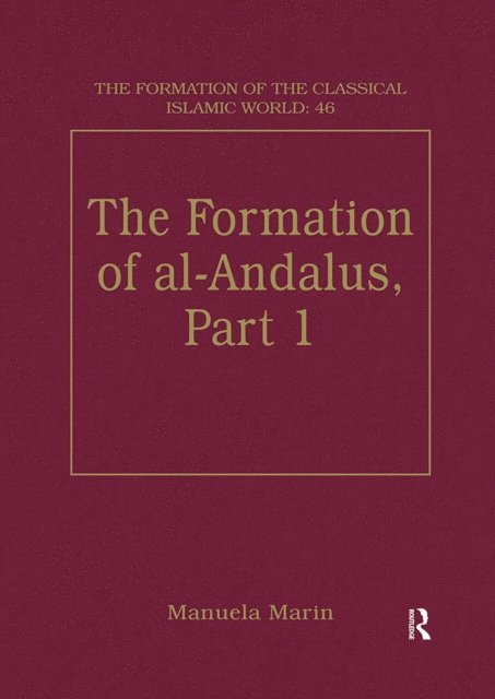 Manuela Marin - Formation of al-Andalus, Part 1, E-bok