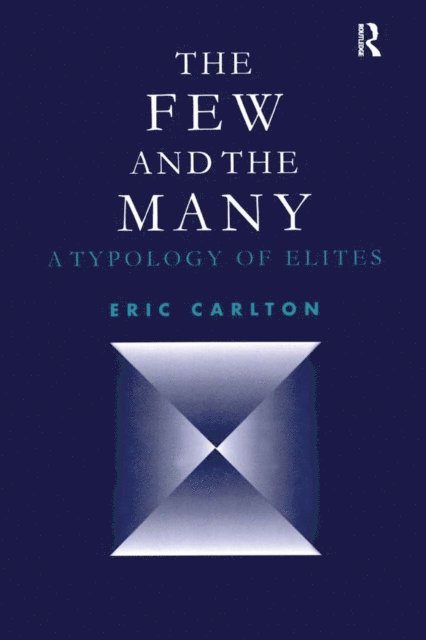 Eric Carlton - Few and the Many, E-bok