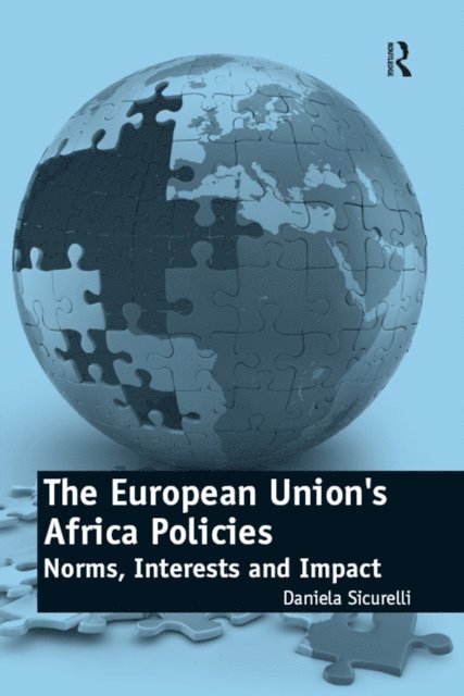 Daniela Sicurelli - European Union's Africa Policies, E-bok