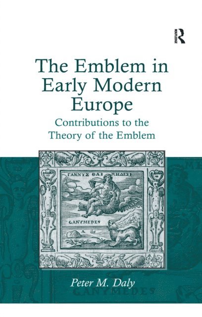 Peter M. Daly - Emblem in Early Modern Europe, E-bok