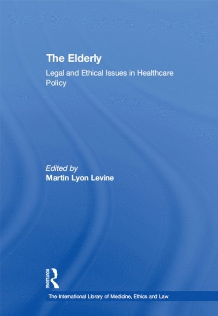 Martin Lyon Levine - Elderly, E-bok