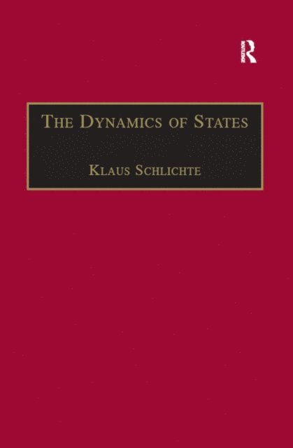 Klaus Schlichte - Dynamics of States, E-bok