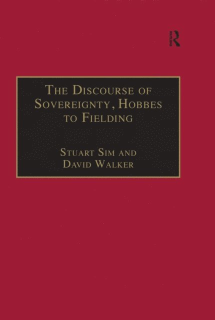 David Walker, Stuart Sim - Discourse of Sovereignty, Hobbes to Fielding, E-bok