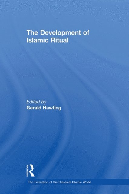 Gerald Hawting - Development of Islamic Ritual, E-bok