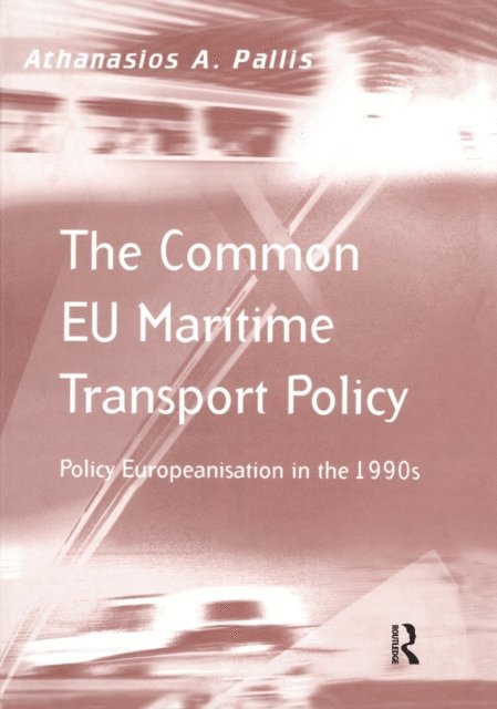 Athanasios A. Pallis - Common EU Maritime Transport Policy, E-bok