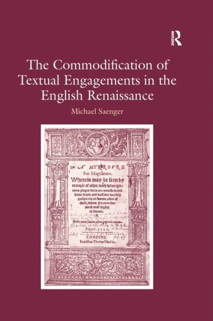Michael Saenger - Commodification of Textual Engagements in the English Renaissance, E-bok. Tillgänglighet: Lägg i varukorg