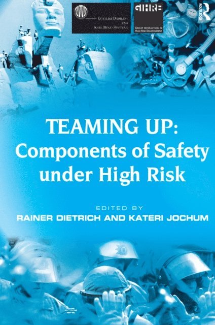 Kateri Jochum, Rainer Dietrich - Teaming Up: Components of Safety Under High Risk, E-bok