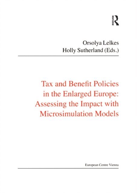 Holly Sutherland - Tax and Benefit Policies in the Enlarged Europe, E-bok