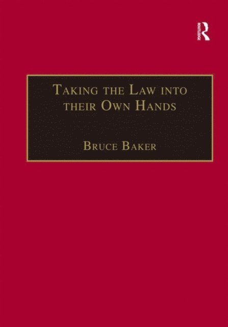 Bruce Baker - Taking the Law into their Own Hands, E-bok