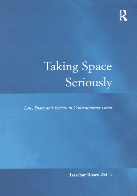 Issachar Rosen-Zvi - Taking Space Seriously, E-bok
