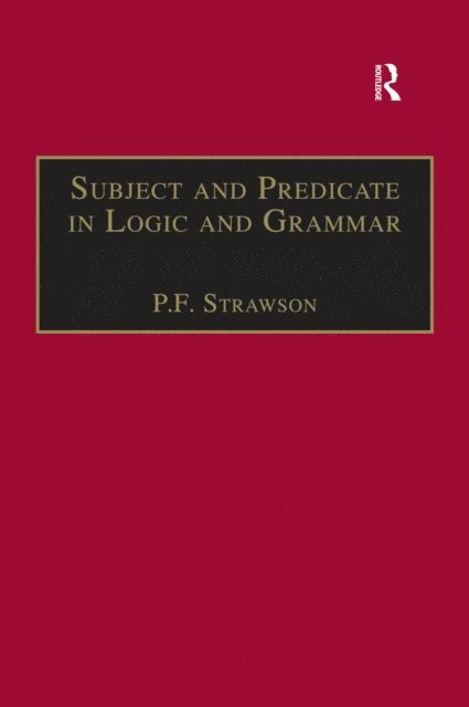 P.F. Strawson - Subject and Predicate in Logic and Grammar, E-bok