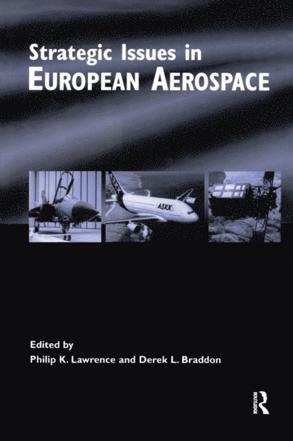 Derek Braddon, Philip Lawrence - Strategic Issues in European Aerospace, E-bok
