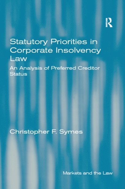 Christopher F. Symes - Statutory Priorities in Corporate Insolvency Law, E-bok