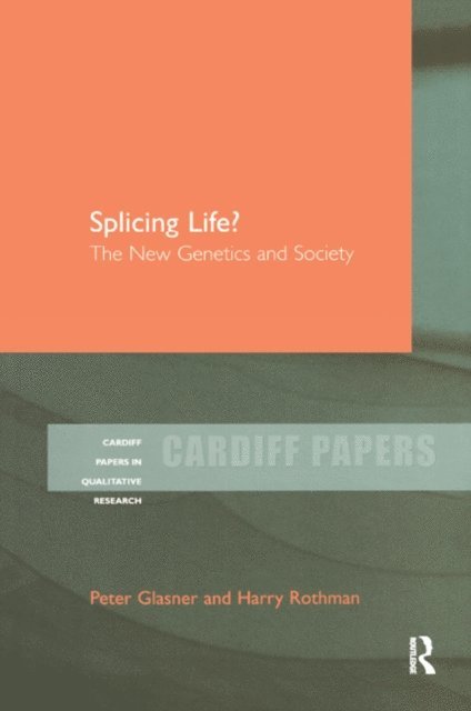 Harry Rothman, Peter Glasner - Splicing Life?, E-bok