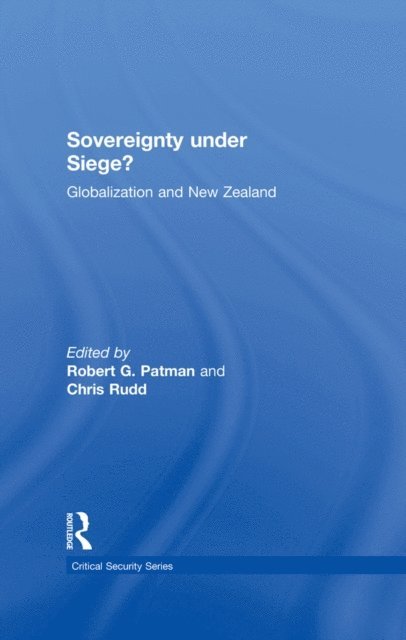 Chris Rudd, Robert G. Patman - Sovereignty under Siege?, E-bok