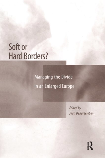 Joan DeBardeleben - Soft or Hard Borders?, E-bok