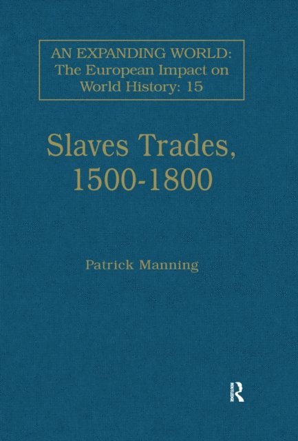 Patrick Manning - Slave Trades, 1500-1800, E-bok