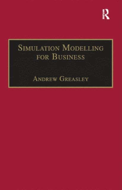 Andrew Greasley - Simulation Modelling for Business, E-bok