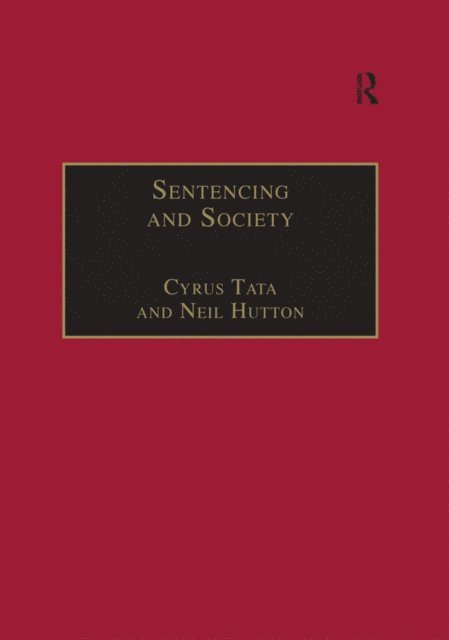 Neil Hutton, Cyrus Tata - Sentencing and Society, E-bok