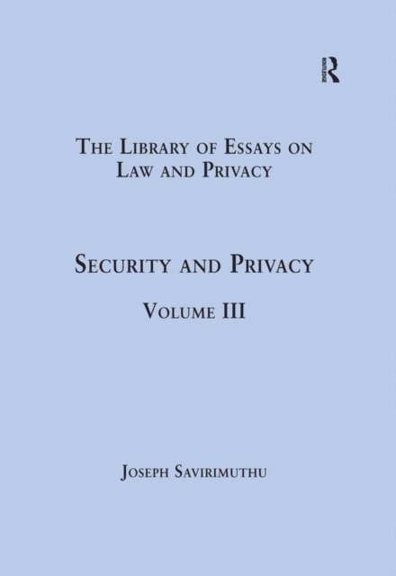 Joseph Savirimuthu - Security and Privacy, E-bok