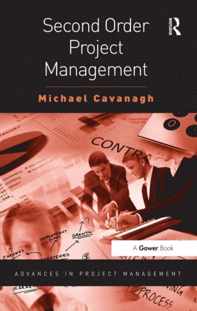Michael Cavanagh - Second Order Project Management, E-bok