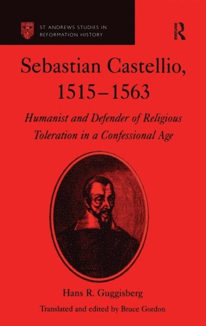 Bruce Gordon, Hans R. Guggisberg - Sebastian Castellio, 1515-1563, E-bok