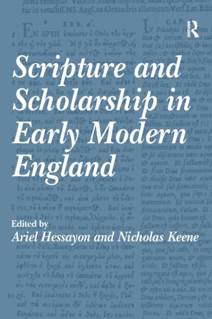Nicholas Keene, Ariel Hessayon - Scripture and Scholarship in Early Modern England, E-bok