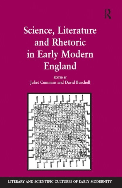 David Burchell, Juliet Cummins - Science, Literature and Rhetoric in Early Modern England, E-bok
