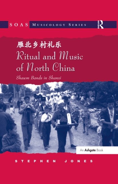 Stephen Jones - Ritual and Music of North China, E-bok
