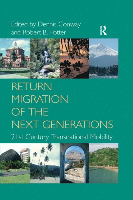 Dennis Conway, Robert B. Potter - Return Migration of the Next Generations, E-bok