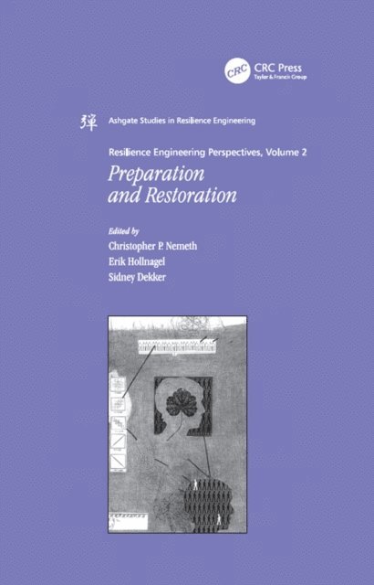 Christopher P. Nemeth, Erik Hollnagel - Resilience Engineering Perspectives, Volume 2, E-bok