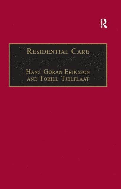 Torill Tjelflaat, Hans Goran Eriksson - Residential Care, E-bok