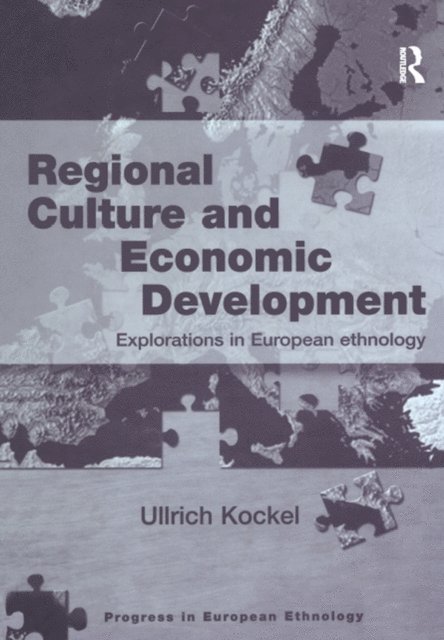 Ullrich Kockel - Regional Culture and Economic Development, E-bok