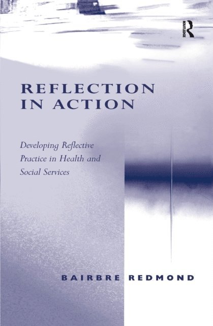 Bairbre Redmond - Reflection in Action, E-bok