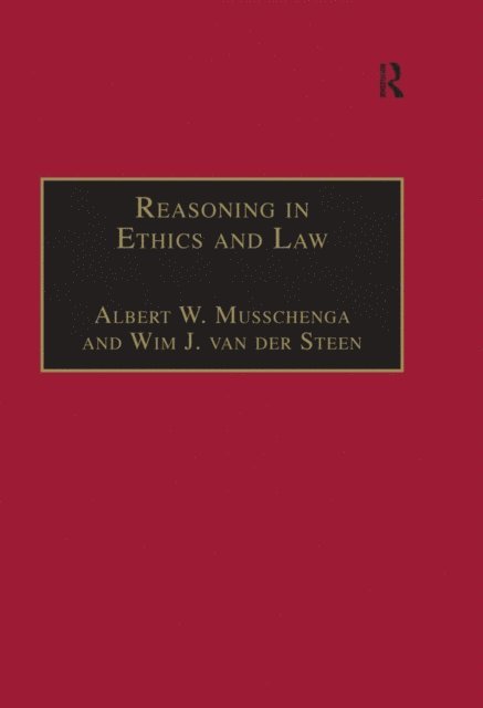 Wim J. van der Steen, Albert W. Musschenga - Reasoning in Ethics and Law, E-bok