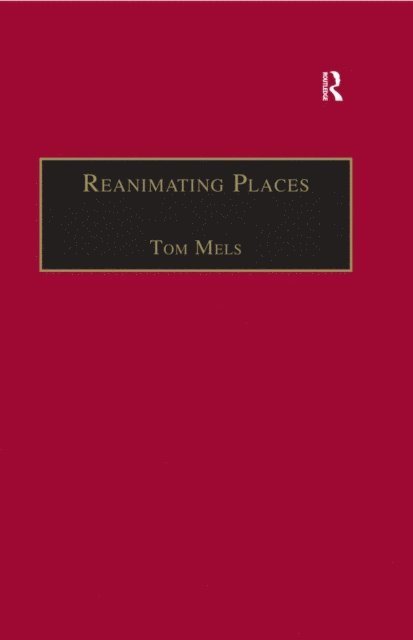 Tom Mels - Reanimating Places, E-bok