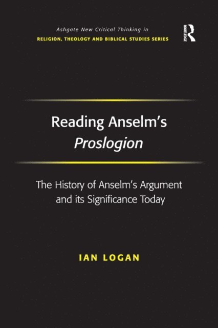 Ian Logan - Reading Anselm's Proslogion, E-bok