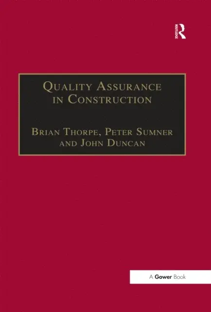 Peter Sumner, Brian Thorpe - Quality Assurance in Construction, E-bok. Tillgänglighet: Lägg i varukorg
