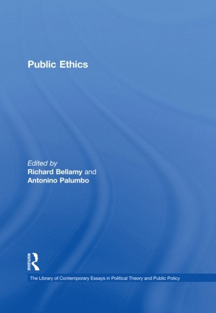 Antonino Palumbo, Richard Bellamy - Public Ethics, E-bok
