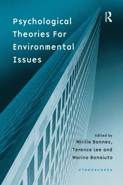 Mirilia Bonnes, Terence Lee - Psychological Theories for Environmental Issues, E-bok