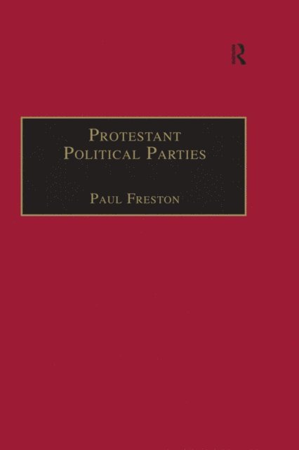 Paul Freston - Protestant Political Parties, E-bok