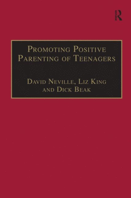 Liz King, David Neville - Promoting Positive Parenting of Teenagers, E-bok